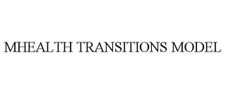 MHEALTH TRANSITIONS MODEL