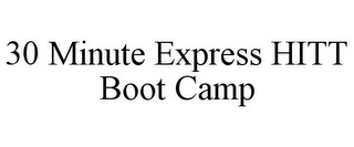 30 MINUTE EXPRESS HITT BOOT CAMP