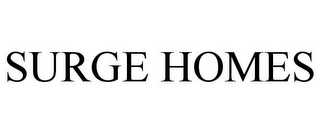 SURGE HOMES