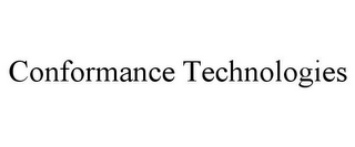 CONFORMANCE TECHNOLOGIES