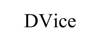 DVICE