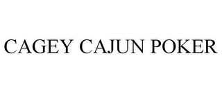 CAGEY CAJUN POKER