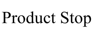 PRODUCT STOP