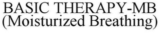 BASIC THERAPY-MB (MOISTURIZED BREATHING)