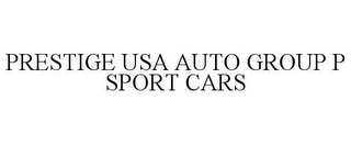 PRESTIGE USA AUTO GROUP P SPORT CARS