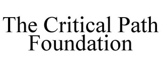 THE CRITICAL PATH FOUNDATION