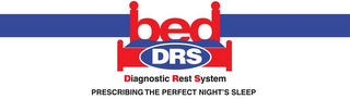 BED DRS DIAGNOSTIC REST SYSTEM PRESCRIBING THE PERFECT NIGHT'S SLEEP