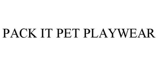 PACK IT PET PLAYWEAR