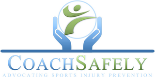 COACHSAFELY ADVOCATING SPORTS INJURY PREVENTION