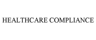 HEALTHCARE COMPLIANCE