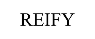 REIFY