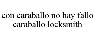 CON CARABALLO NO HAY FALLO CARABALLO LOCKSMITH