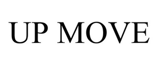 UP MOVE