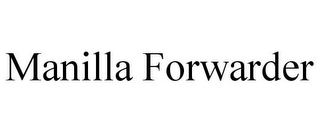 MANILLA FORWARDER