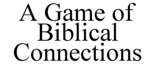 A GAME OF BIBLICAL CONNECTIONS