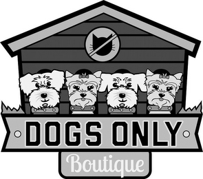 DOGS ONLY BOUTIQUE