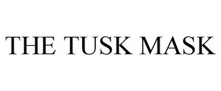 THE TUSK MASK