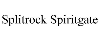 SPLITROCK SPIRITGATE