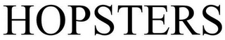 HOPSTERS