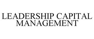 LEADERSHIP CAPITAL MANAGEMENT