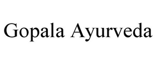 GOPALA AYURVEDA