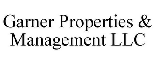GARNER PROPERTIES & MANAGEMENT LLC
