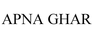APNA GHAR