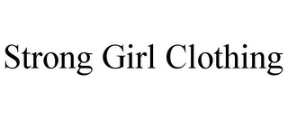 STRONG GIRL CLOTHING