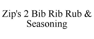 ZIP'S 2 BIB RIB RUB & SEASONING