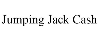 JUMPING JACK CASH