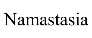 NAMASTASIA