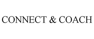 CONNECT & COACH