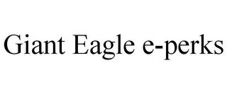 GIANT EAGLE E-PERKS