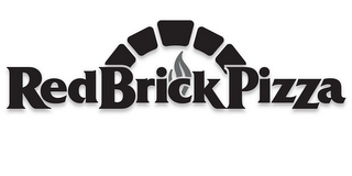 RED BRICK PIZZA