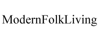 MODERNFOLKLIVING