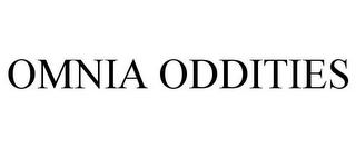 OMNIA ODDITIES