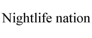 NIGHTLIFE NATION