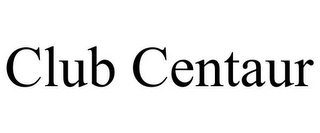 CLUB CENTAUR