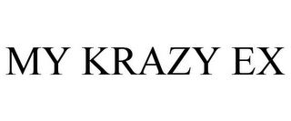 MY KRAZY EX