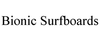 BIONIC SURFBOARDS