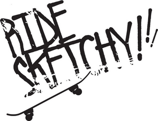 RIDE SKETCHY