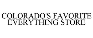 COLORADO'S FAVORITE EVERYTHING STORE