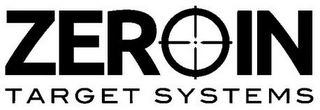 ZEROIN TARGET SYSTEMS