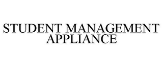 STUDENT MANAGEMENT APPLIANCE