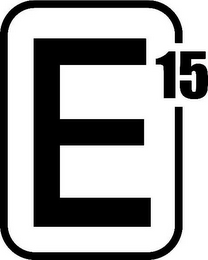 E 15