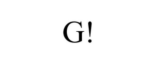 G!