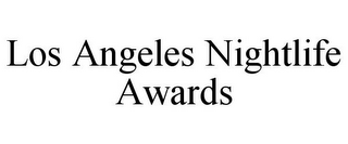 LOS ANGELES NIGHTLIFE AWARDS