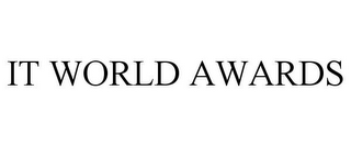 IT WORLD AWARDS