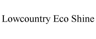 LOWCOUNTRY ECO SHINE