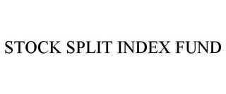 STOCK SPLIT INDEX FUND